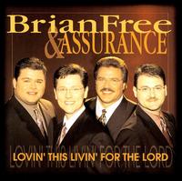 Lovin' This Livin' for the Lord von Brian Free