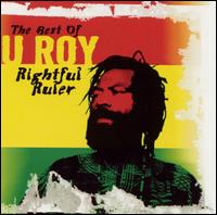 Best of U-Roy: Rightful Ruler von U-Roy