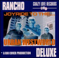 Joyride to the Urban Westworld von Rancho Deluxe