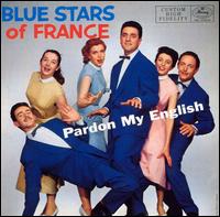 Pardon My English von The Blue Stars of France