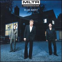 Blue Night [EMI] von Michael Learns to Rock