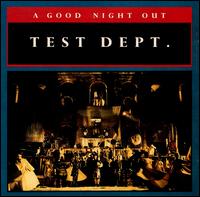 Good Night Out von Test Dept.