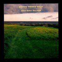 Ease Down the Road von Bonnie "Prince" Billy