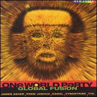 One World Party: Global Fusion von Various Artists
