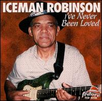 I've Never Been Loved von Iceman Robinson