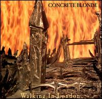Walking in London [Single] von Concrete Blonde