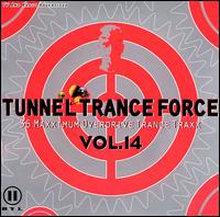 Tunnel Trance Force, Vol. 14 von Various Artists