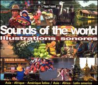 Sounds of the World: Illustrations Sonores von Various Artists