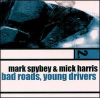 Bad Roads Young Drivers von Mark Spybey