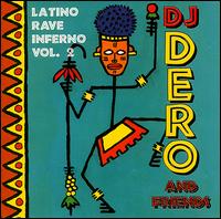 Latino Rave Inferno, Vol. 2 von DJ Dero