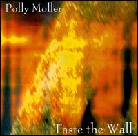 Taste the Wall von Polly Moller