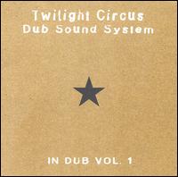 In Dub, Vol. 1 von Twilight Circus