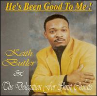 He's Been Good to Me von Keith Butler