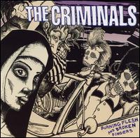 Burning Flesh and Broken Fingers von The Criminals