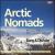 Artic Nomads von Christian Alvad