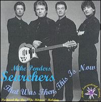 That Was Then, This Is Now von The Searchers