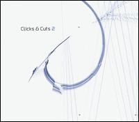 Clicks & Cuts, Vol. 2 von Various Artists