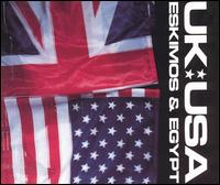 UK-USA von Eskimos & Egypt