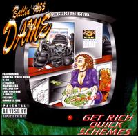 Get Rich Quick Schemes [2001] von Ballin A$$ Dame