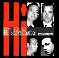 Best of Bill Black's Combo: The Hi Records Years von Bill Black