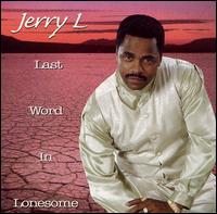 Last Work in Lonesome von Jerry L
