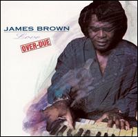 Love Over-Due von James Brown