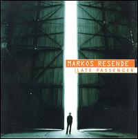 Late Passenger von Marcos Resende