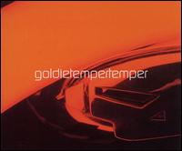 Temper Temper von Goldie