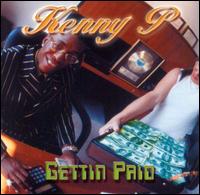 Gettin' Paid von Kenny P