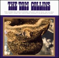Tom Collins von The Tom Collins