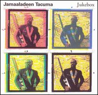 Jukebox von Jamaaladeen Tacuma