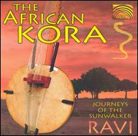 African Kora: Journeys of the Sunwalker von Ravi