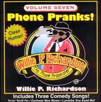 Phone Pranks, Vol. 7 von Willie P. Richardson