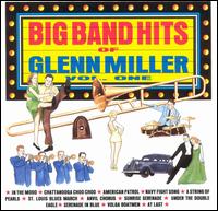 Big Band Hits of Glenn Miller, Vol. 1 von Glenn Miller