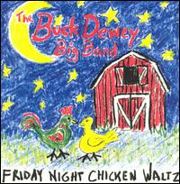 Friday Night Chicken Waltz von Buck Dewey