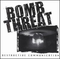 Destructive Communication von Bomb Threat