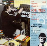 Work in Progress: The Triumph Sessions von Joe Meek