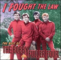 I Fought the Law: The Best of the Bobby Fuller Four [Del-Fi] von Bobby Fuller