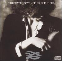 This Is the Sea von The Waterboys