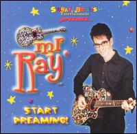 Start Dreaming! von Mr. Ray