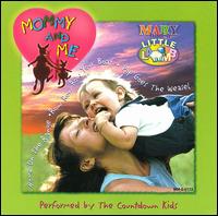 Mommy and Me: Mary Had a Little Lamb [1998] von The Countdown Kids