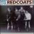 Meet the Redcoats: Finally von The Redcoats