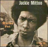 Macka Fat von Jackie Mittoo