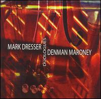 Duologues von Mark Dresser