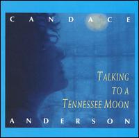 Talking to a Tennessee Moon von Candace Anderson