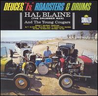 Deuces, "T's," Roadsters & Drums von Hal Blaine