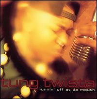 Runnin' Off at Da Mouth von Tung Twista