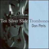 Ten Silver Slide Trombones von Don Peris