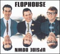Upside Down von Flophouse