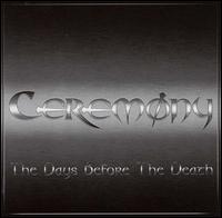 Days Before the Death von Ceremony